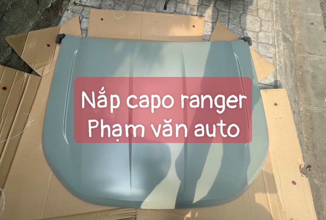 Nắp Capo Ford Ranger Hàng Chất Lượng Cao Chính Hãng Giá Tốt Nhất